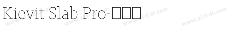 Kievit Slab Pro字体转换 Kievit Slab Pro字体转换